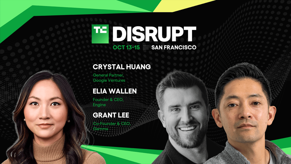 TechCrunch Disrupt 2026: جرانت لي من شركة Gamma، وإيليا والين من Engine، وCrystal Huang من GV يتحدثون عن الحصول على أول 1000 عميل لديك